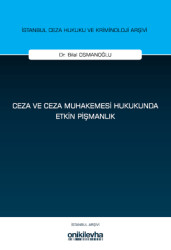 Ceza ve Ceza Muhakemesi Hukukunda Etkin Pişmanlık - 1