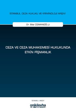 Ceza ve Ceza Muhakemesi Hukukunda Etkin Pişmanlık - 1