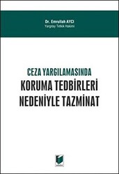 Ceza Yargılamasında Koruma Tedbirleri Nedeniyle Tazminat - 1