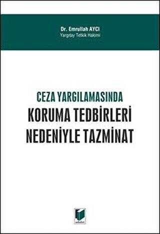 Ceza Yargılamasında Koruma Tedbirleri Nedeniyle Tazminat - 1