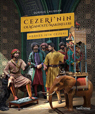 Cezeri’nin Olağanüstü Makineleri - 1