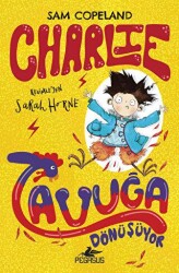 Charlie Tavuğa Dönüşüyor – Charlie Serisi 1 - 1