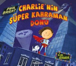 Charlie`nin Süper Kahraman Donu - 1