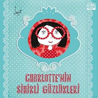 Charlotte’nin Sihirli Gözlükleri - 1