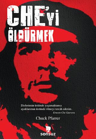 Che’yi Öldürmek - 1