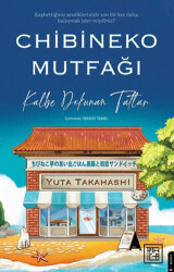 Chibineko Mutfağı: Kalbe Dokunan Tatlar - 1