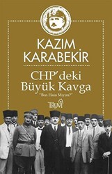 CHP’deki Büyük Kavga - 1