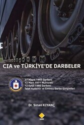 CIA ve Türkiye’de Darbeler - 1