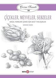 Çiçekler Meyveler Sebzeler - Çizim Sanatı 10 - 1