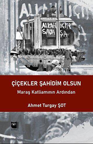 Çiçekler Şahidim Olsun - 1