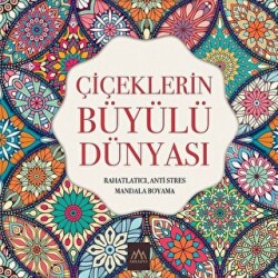 Çiçeklerin Büyülü Dünyası - 1