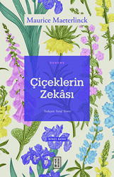 Çiçeklerin Zekası - 1