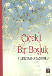 Çiçekli Bir Boşluk - 1