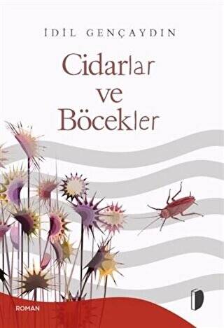 Cidarlar ve Böcekler - 1