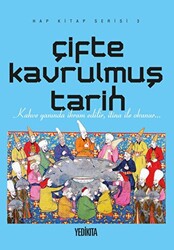 Çifte Kavrulmuş Tarih - 1