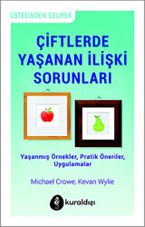 Çiftlerde Yaşanan İlişki Sorunları - 1