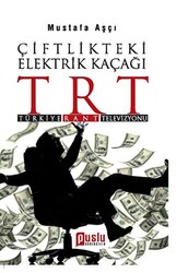 Çiftlikteki Elektrik Kaçağı TRT Türkiye, Rant, Televizyon - 1