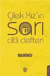 Çilek Kız`ın Sarı Ciltli Defteri - 1