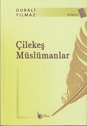 Çilekeş Müslümanlar - 1