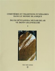 Cimetieres Et Traditions Funeraires Dans Le Monde Islamique - İslam Dünyasında Mezarlıklar ve Defin Gelenekleri 1 - 1