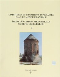 Cimetieres Et Traditions Funeraires Dans Le Monde Islamique - İslam Dünyasında Mezarlıklar ve Defin Gelenekleri 2 - 1