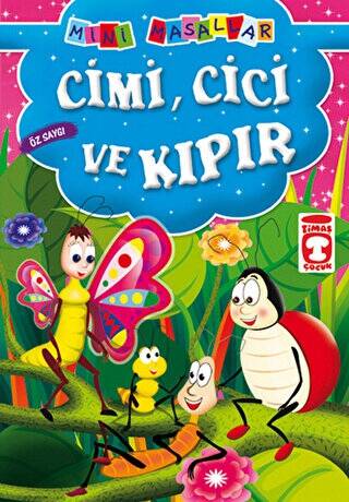 Cimi, Cici ve Kıpır - 1