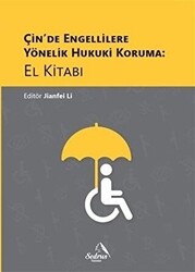 Çin’de Engellilere Yönelik Hukuki Koruma: El Kitabı - 1