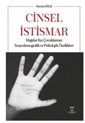 Cinsel İstismar Mağdur Kız Çocuklarının Sosyodemografik ve Psikolojik Özellikleri - 1