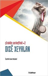 Çiroken Serkeftine - 2 Dize Xeyalan - 1