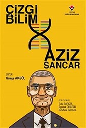 Çizgi Bilim - Aziz Sancar - 1