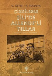 Çizgilerle Şili’de Allende’li Yıllar - 1