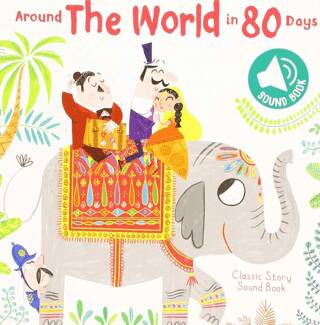 Classic Story Sound Book: Around the World in 80 Days - 1