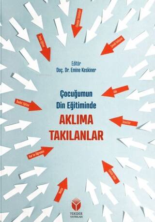 Çocuğumun Din Eğitiminde Aklıma Takılanlar - 1