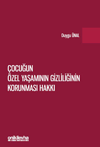 Çocuğun Özel Yaşamının Gizliliğinin Korunması Hakkı - 1