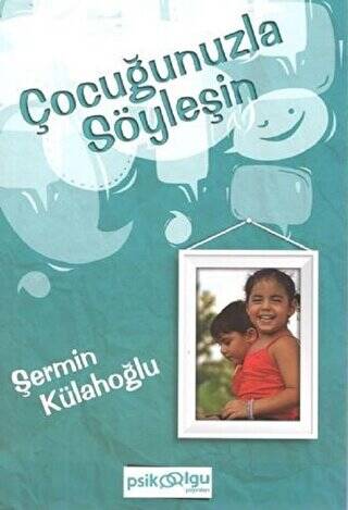 Çocuğunuzla Söyleşin - 1