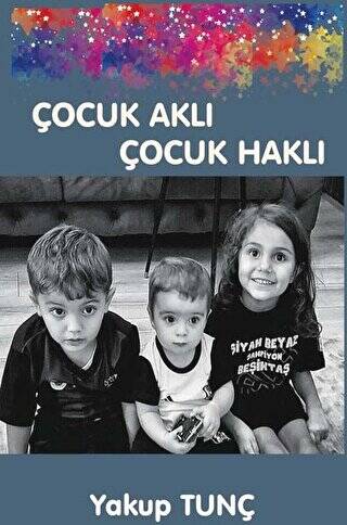 Çocuk Aklı Çocuk Haklı - 1