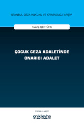 Çocuk Ceza Adaletinde Onarıcı Adalet - 1