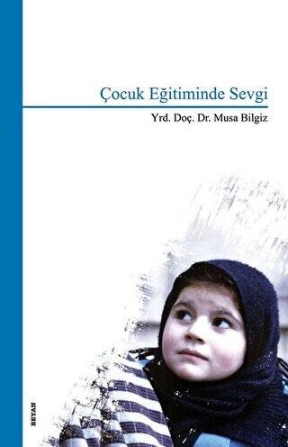 Çocuk Eğitiminde Sevgi - 1