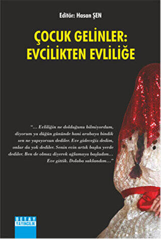 Çocuk Gelinler: Evcilikten Evliliğe - 1