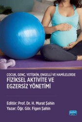 Çocuk, Genç, Yetişkin, Engelli ve Hamilelerde- Fiziksel Aktivite ve - 1