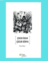 Çocuk İnsan Çocuk Dünya - 1