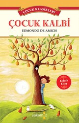 Çocuk Kalbi - Çocuk Klasikleri Kokulu Kitap - 1