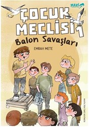 Çocuk Meclisi 1 - Balon Savaşları - 1