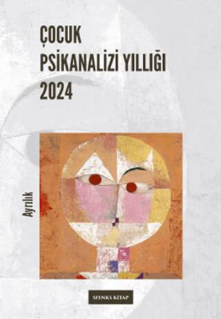 Çocuk Psikanalizi Yıllığı 2024 - 1