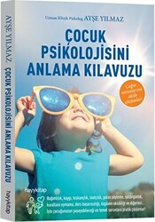 Çocuk Psikolojisini Anlama Kılavuzu - 1