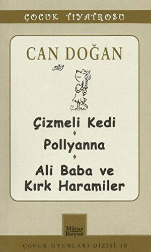 Çocuk Tiyatrosu -Çizmeli Kedi - Pollyanna - Ali Baba ve Kırk Haramiler - 1