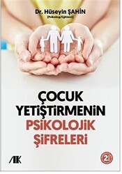 Çocuk Yetiştirmenin Psikolojik Şifreleri - 1