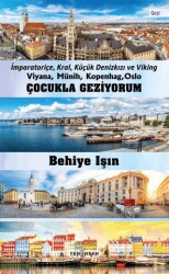 Çocukla Geziyorum - Viyana, Münih, Kopenhag, Oslo - 1