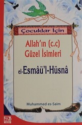 Çocuklar İçin Allah`ın c.c Güzel İsimleri El-Esmaü`l-Hüsna - 1