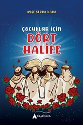 Çocuklar İçin Dört Halife - 1